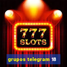 grupos telegram 18